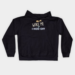 Narcolepsy Wake Me Up If I Nod Off Kids Hoodie